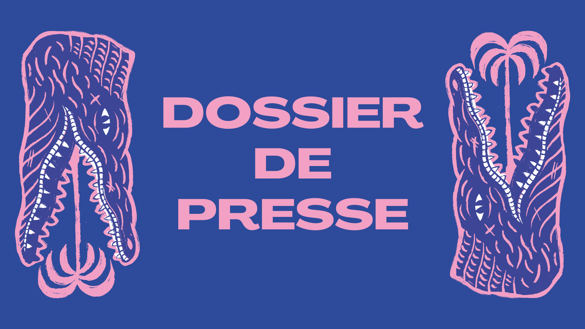DOSSIER DE PRESSE